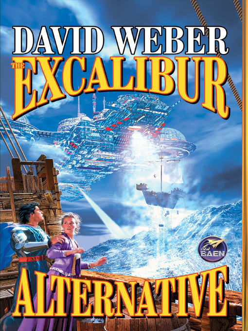 Title details for The Excalibur Alternative by David Weber - Available